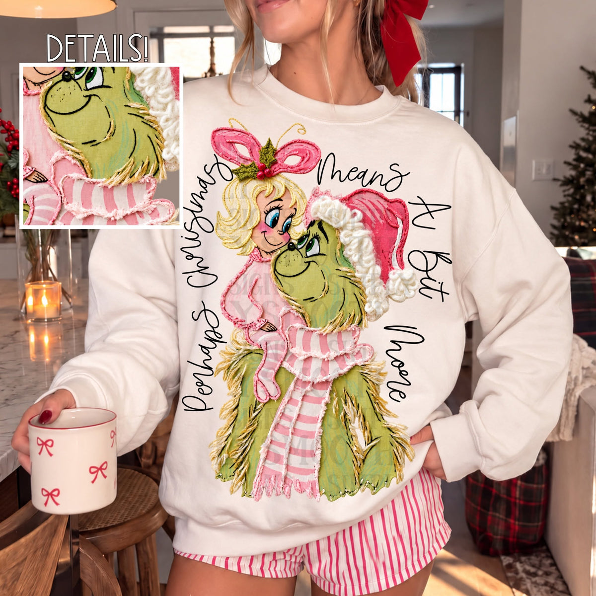 Perhaps Christmas Means a Little Bit More Sweatshirt Faux Embroidery