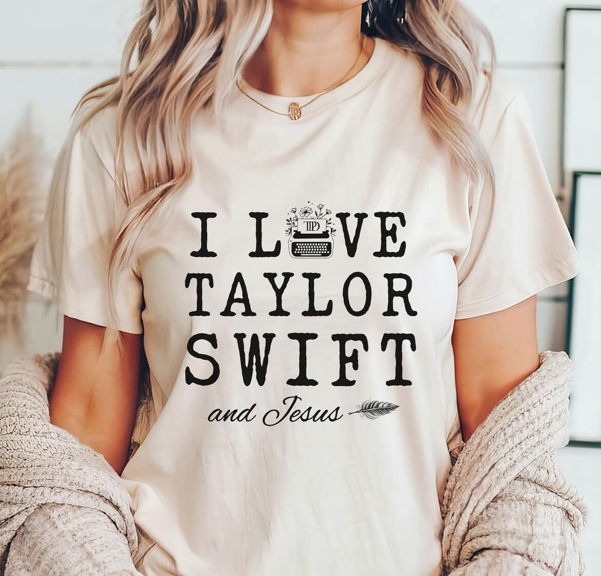 I love Taylor Swift and Jesus too t-shirt