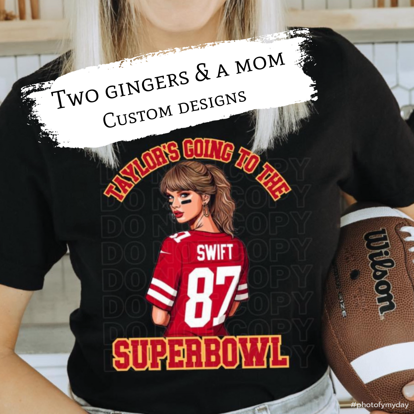 Taylor’s Going To The Super Bowl t-shirt