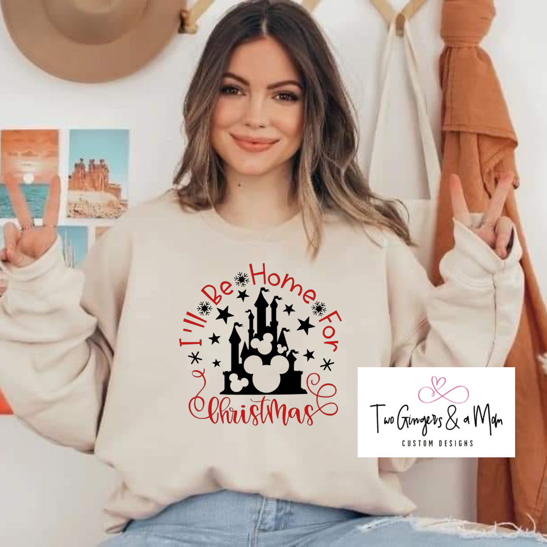 I'll Be Home For Christmas Mickey Sweatshirt/T-shirt