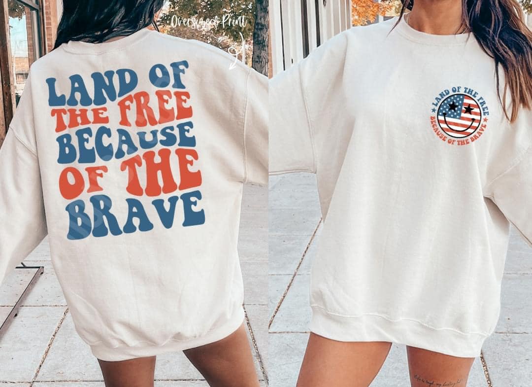 Land Of The Free Because Of The Brave Crewneck/Tshirt